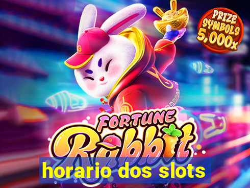 horario dos slots